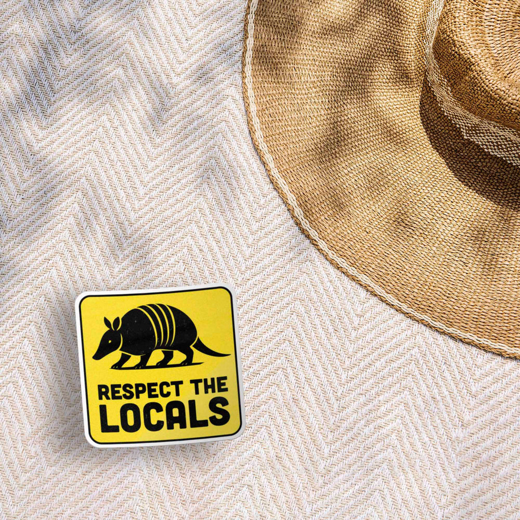 Respect the Locals Armadillo Sticker - Funny Southern Animal Decal