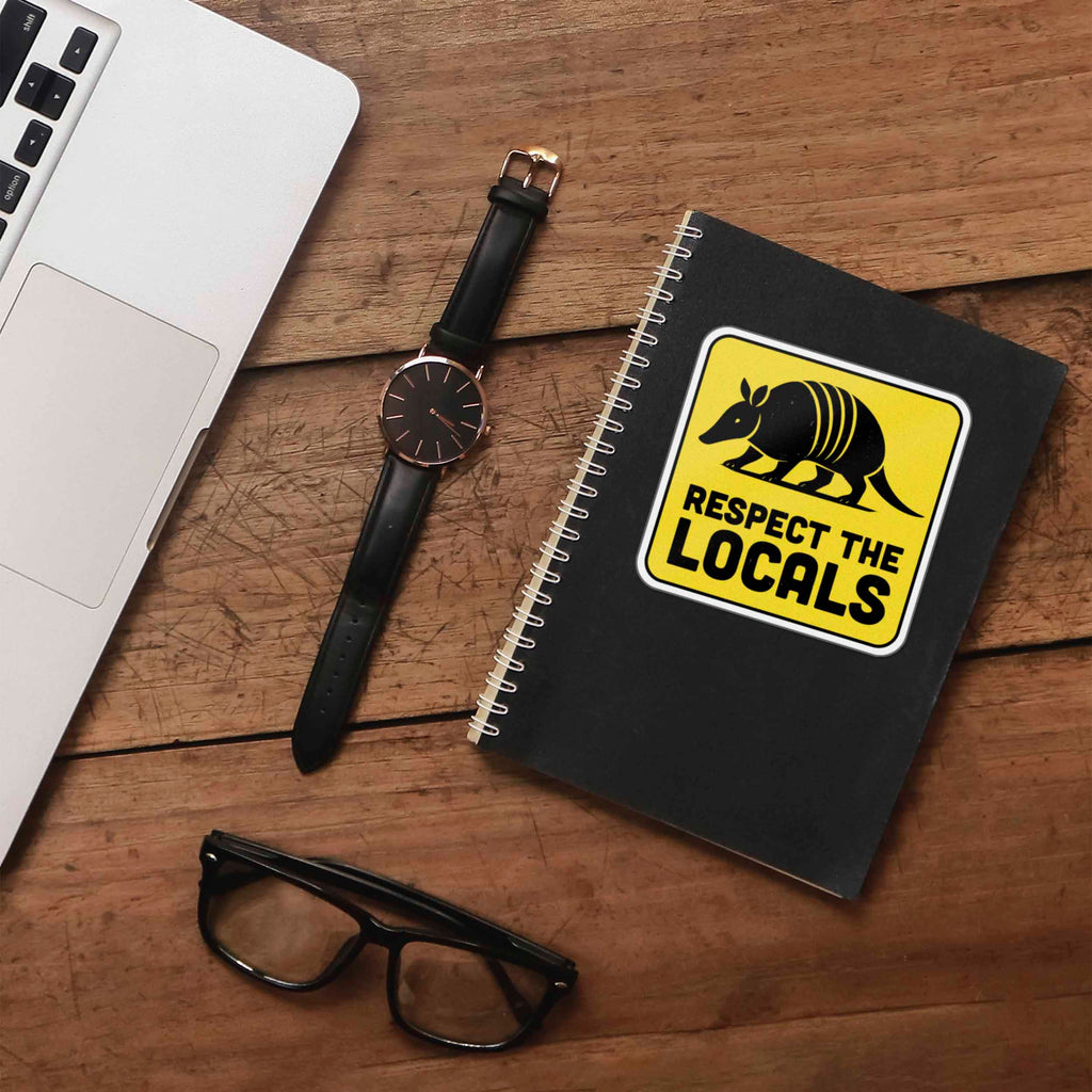 Respect the Locals Armadillo Sticker - Funny Southern Animal Decal